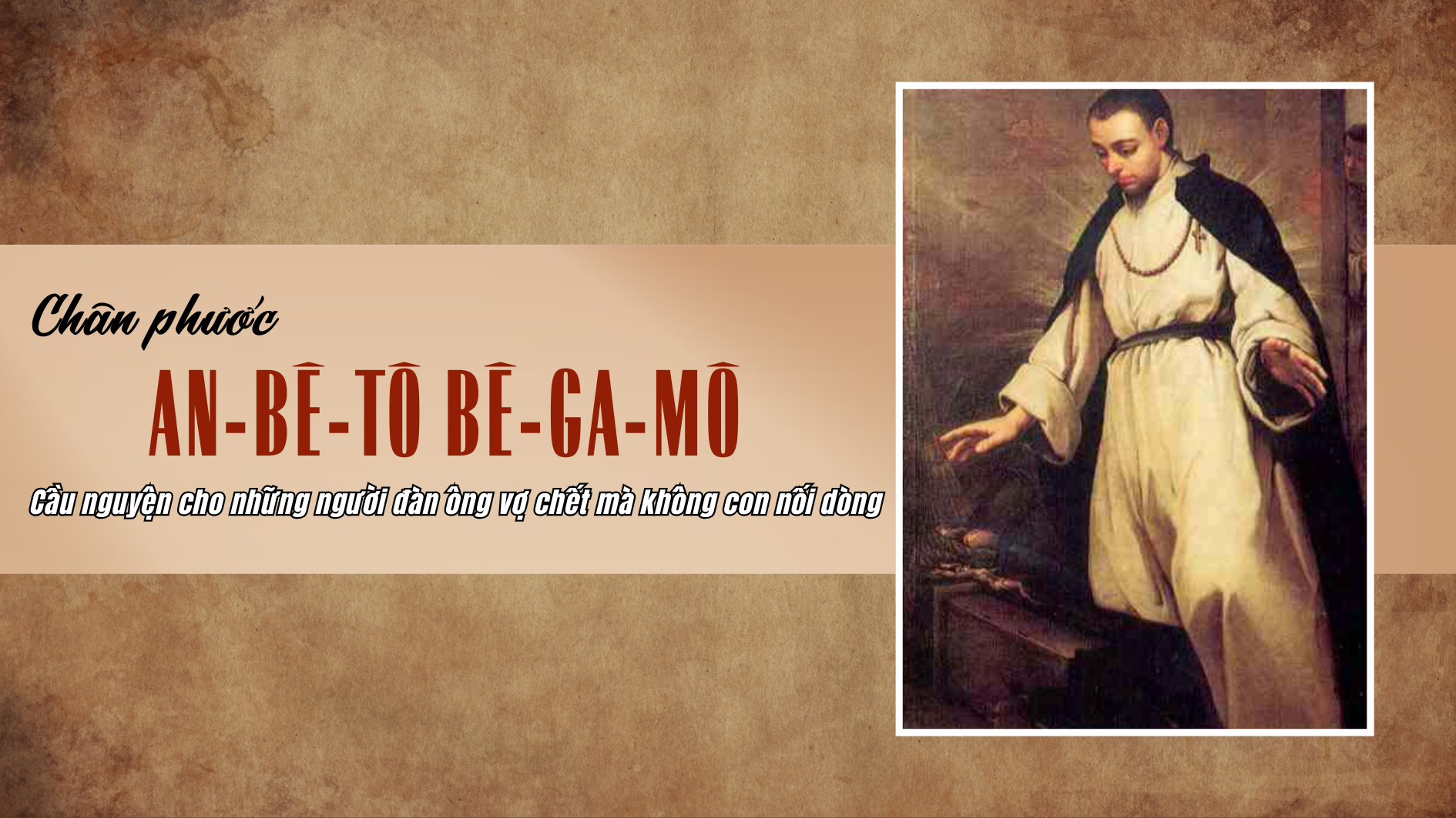 Ngày 07/5 - Chân phước An-bê-tô Bê-ga-mô